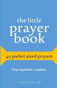 Paperback The Little Prayer Book: 49 Pocket Sized Prayers Book