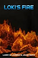 Loki's Fire (Red Mist ~ Book 1) 1739927818 Book Cover