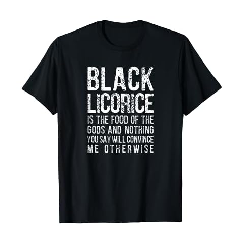 Black-Licorice Funny Saying T-Shirt Cover