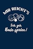 Petanque: Ich geh Boule spielen!: Notizbuch / Notizheft für Boulespieler-in Petanquespieler-in Boccia A5 (6x9in) dotted Punktraster