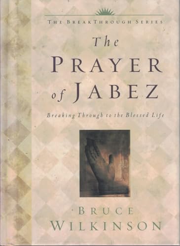 Cover of The Prayer of Jabez: Breaking Through to the Blessed Life
