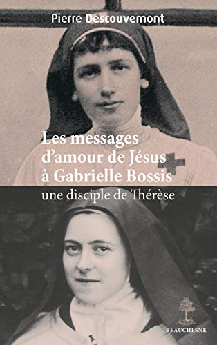 無料電子書籍 おすすめ Les messages d'amour de Jésus à Gabrielle Bossis バイ