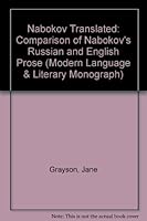 Nabokov Translated: A Comparison of Nabokov's Russian and English Prose (Oxford Modern Languages and Literature Monographs) 0198155271 Book Cover
