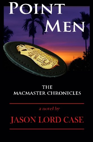 Point Men: Book Five of The MacMaster Chronicles