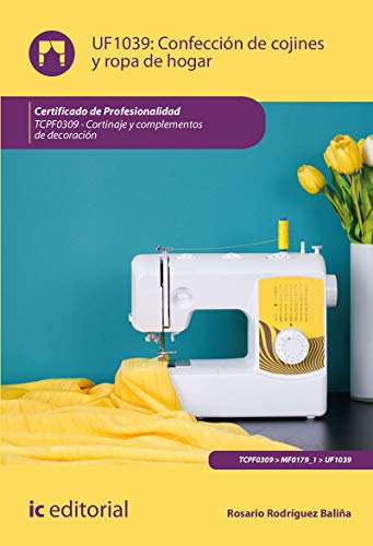 Confección de cojines y ropa de hogar. TCPF0309 - Cortinaje y complementos de decoración (SIN COLECCION)