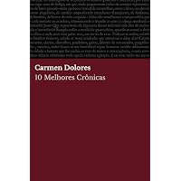 10 Melhores Cr&ocirc;nicas - Carmen Dolores