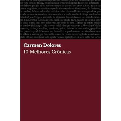 10 Melhores Cr&ocirc;nicas - Carmen Dolores