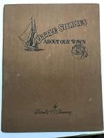 Little stories about our town: Written for broadcast B0007EMIYU Book Cover