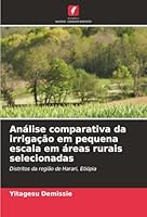 Análise comparativa da irrigação em pequena escala em áreas rurais selecionadas (Portuguese Edition) 6208860504 Book Cover