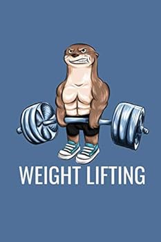 WeightLifting Otter : Workout Notebook Journal, Gym Instructor Gifts, Training Notebook, Fitness Journal Notebook, Funny Workout Notebook, Funny Workout Gifts, ... Hot Workout Journal, 6x9 Notebook Co