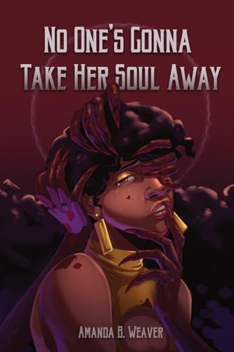 No One's Gonna Take Her Soul Away