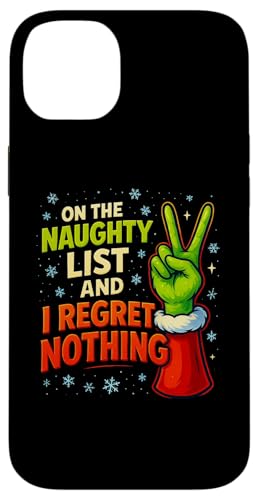 Christmas On Naughty List Regret Nothing �����Y ���f�B�[�X �L�b�Y �N���X�}�X �X�}�z�P�[�X iPhone 14 Plus �p