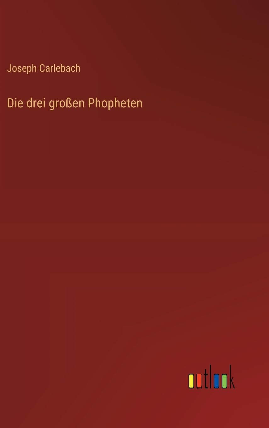 Die drei großen Phopheten