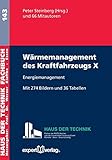 Wärmemanagement des Kraftfahrzeugs X: Energiemanagement (Haus der Technik - Fachbuchreihe)
