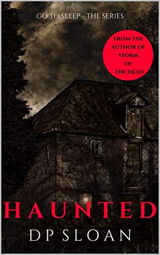 Go To Sleep: Haunted