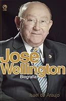 Jose Wellington - Biografia 8526302132 Book Cover