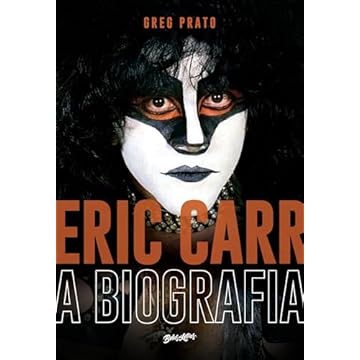 Capa do livro Eric Carr - A biografia (Edição Limitada de Colecionador): A história oral de The Fox, o baterista do Kiss