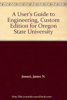 Unknown Binding A User's Guide to Engineering, Custom Edition for Oregon State University Book