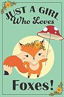 Red Fox Journal - Fox Notebook : Lined and Blank Pages with More Fox Artwork Make This a Perfect Fox Gift for Girls, Fox Sketch Book, Fox Sketch Book, Fox Gift for Women, Fox Journal Notebook, Foxes G 1077549474 Book Cover