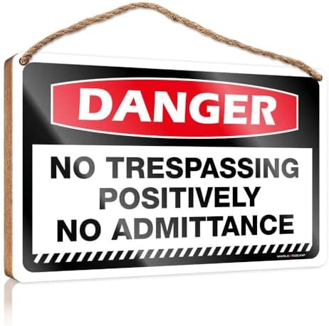 Danger No Trespassing Positively No Admittance Wood Plaque, Cool Decor image 5