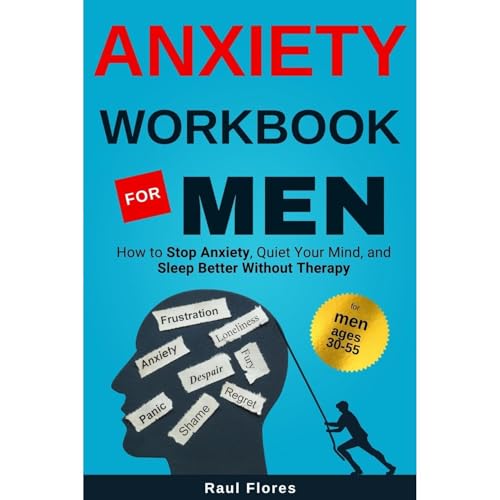 Anxiety Workbook for Men Audiolibro Por Raul Flores arte de portada