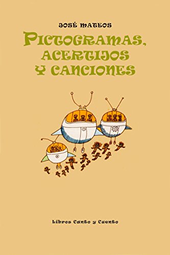 Pictogramas, Acertijos y Canciones (Spanish Edition)