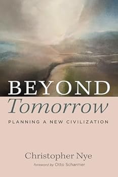 Paperback Beyond Tomorrow: Planning a New Civilization Book