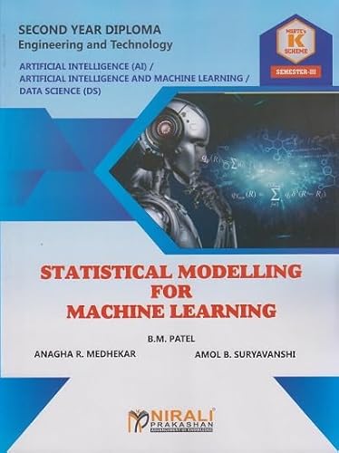 STATISTICAL MODELLING FOR MACHINE LEARNING (313307) | For Semester 3 MSBTE’s ‘K’ Scheme Second Year Diploma | Nirali Prakashan
