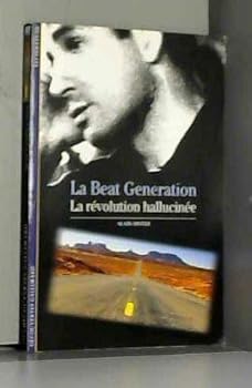 Paperback La Beat Generation: La révolution hallucinée [French] Book