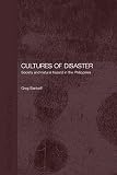 Cultures of Disaster: Society and Natural Hazard in the Philippines