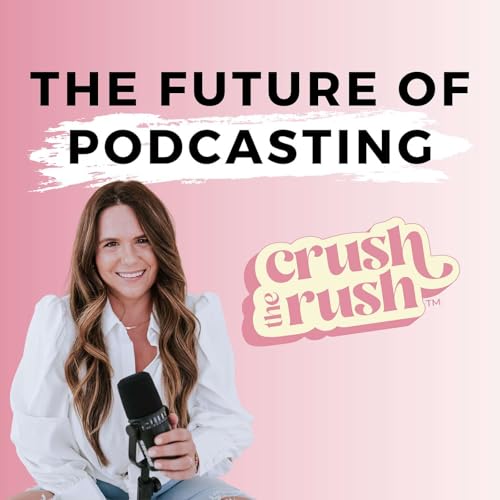 568 - The Future of Podcasting: Trends and Predictions for 2025 with Cait Howard