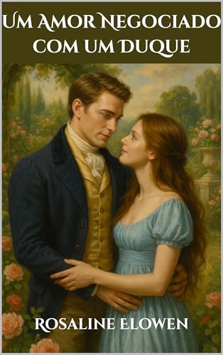 Um Amor Negociado com um Duque