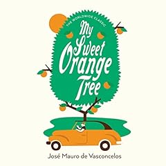 My Sweet Orange Tree Audiolibro Por José Mauro de Vasconcelos, Alison Entrekin - translator arte de portada
