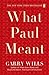 What Paul Meant