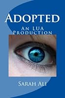 Adopted: An LUA Production 1477459278 Book Cover