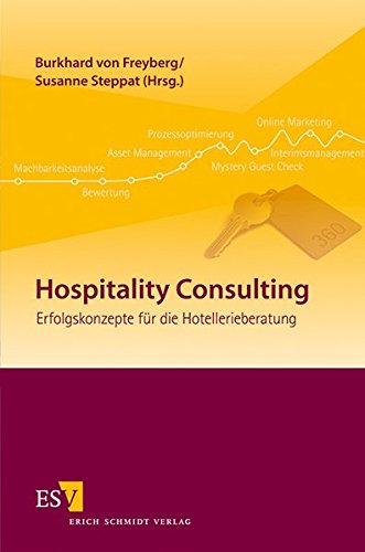 Preisvergleich Produktbild Hospitality Consulting: Erfolgskonzepte für die Hotellerieberatung