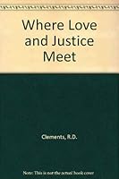 Where Love & Justice Meet 0851109527 Book Cover