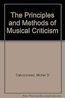 The Principles and Methods of Musical Criticism (Da Capo Press music reprint series) 0306795574 Book Cover