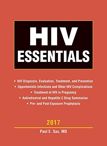 HIV Essentials 2017: .: Sax, Paul E., Cohen, Calvin J., Kuritzkes, Daniel R.