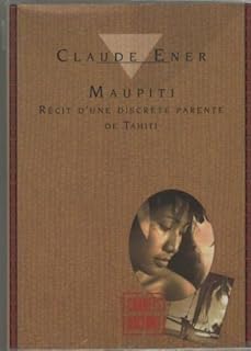 Maupiti. Récit d'une discrète parente de Tahiti