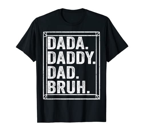 Dada Daddy Dad Bruh Mens Fathers Day Vintage Father Funny Maglietta