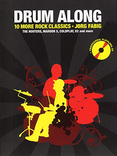 Drum Along 10 More Rock Songs | Anfänger-Schlagzeug-Songbuch mit Play-Along-CD für Schüler und Erwachsene | Leichtes Schlagzeug-Notenbuch mit ... U2 and more. Mit Professioneller Playalong-CD