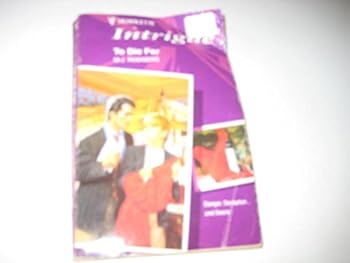 Paperback To Die for (Intrigue S.) Book