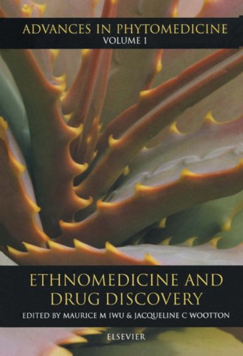 Ethnomedicine and Drug Discovery (Advances in Phytomedicine Book 1)