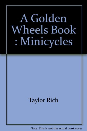 A Golden Wheels Book : Minicycles 0307625621 Book Cover