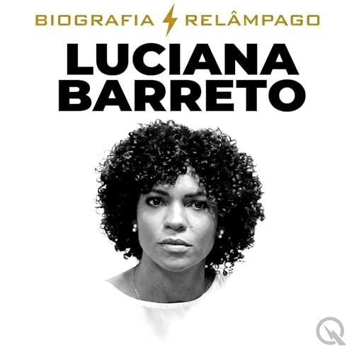 Luciana Barreto (Parte 1 &mdash; Hist&oacute;ria Completa)