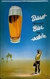 bier werbung lustig 3-D Relief geprägt Blechschild Nostalgieschild Durst Wird durch Bier erst schön Mann in Wüste Schild Bierwerbung