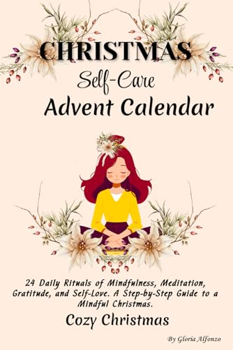 Christmas Advent Calendar 2025 Women: Self-Care Daily Rituals for a ...
