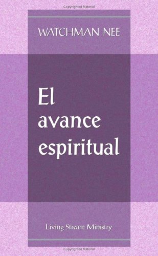 El Avance Espiritual/Spiritual Progress (Spanish Edition)