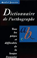 Dictionnaire de l'orthographe 022796 2724252632 Book Cover